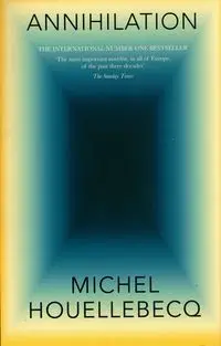 Annihilation - Michel Houellebecq