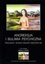 Anoreksja i bulimia psychiczna - red. Barbara Józefik