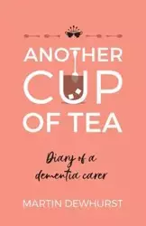 Another Cup of Tea - Martin Dewhurst