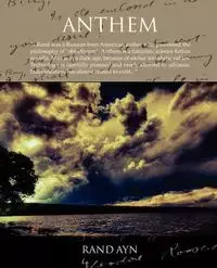 Anthem - Ayn Rand