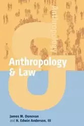 Anthropology and Law - Donovan James M.