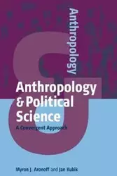 Anthropology and Political Science - Myron J. Aronoff