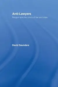 Anti-Lawyers - David Saunders