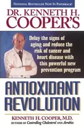 Antioxidant Revolution - Kenneth Cooper