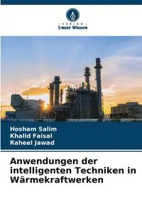 Anwendungen der intelligenten Techniken in Wärmekraftwerken - Salim Hosham