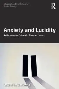 Anxiety and Lucidity - Leszek Koczanowicz