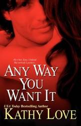 Any Way You Want It - Love Kathy