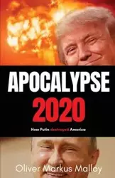 Apocalypse 2020 - Oliver Markus Malloy