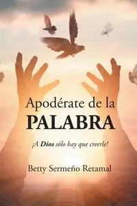 Apodérate de la PALABRA - Betty Sermeño Retamal