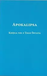 Apokalipsa. Księga nie z tego świata - Ryszard Rabiega