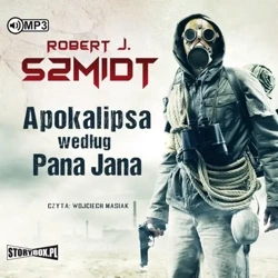 Apokalipsa według Pana Jana audiobook - Robert J. Szmidt