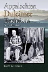 Appalachian Dulcimer Traditions - Ralph Lee Smith