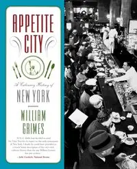 Appetite City - William Grimes