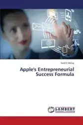 Apple's Entrepreneurial Success Formula - El Hallay Said