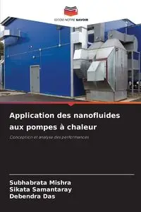 Application des nanofluides aux pompes à chaleur - Mishra Subhabrata