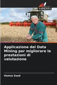 Applicazione del Data Mining per migliorare le prestazioni di valutazione - Saad Hamza