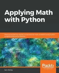 Applying Math with Python - Sam Morley