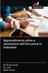 Apprendimento attivo e valutazione dell'istruzione in Indonesia - Amrianto M. Pd