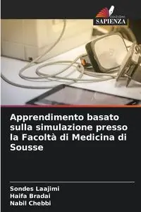 Apprendimento basato sulla simulazione presso la Facoltà di Medicina di Sousse - Laajimi Sondes