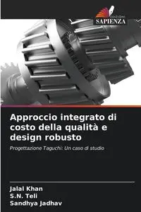 Approccio integrato di costo della qualità e design robusto - Khan Jalal