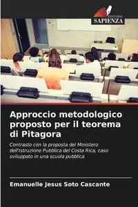 Approccio metodologico proposto per il teorema di Pitagora - Soto Cascante Emanuelle Jesús