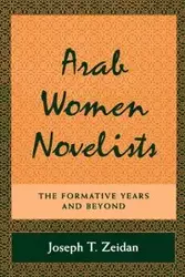 Arab Women Novelists - Joseph T. Zeidan