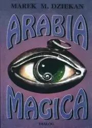 Arabia magica - Marek M. Dziekan