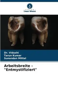 Arbeitsbreite - "Entmystifiziert" - Vidushi Dr.