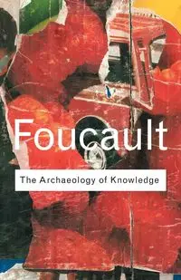 Archaeology of Knowledge - Michel Foucault