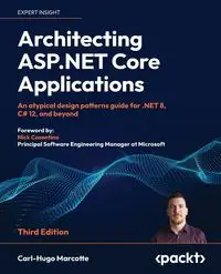 Architecting ASP.NET Core Applications - Third Edition - Marcotte Carl-Hugo