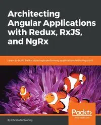 Architecting Angular Applications with Redux, RxJs and NgRx - Noring Christoffer