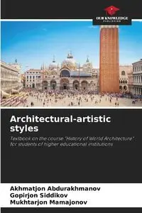 Architectural-artistic styles - Abdurakhmanov Akhmatjon