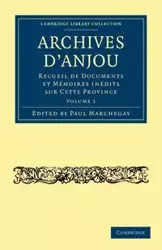 Archives D'Anjou - Volume 1 - Marchegay Paul Alexandre