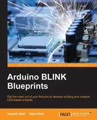 Arduino BLINK Blueprints - Shah Samarth