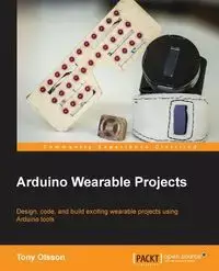 Arduino Wearable Projects - Tony Olsson