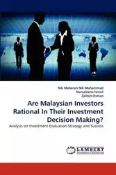 Are Malaysian Investors Rational in Their Investment Decision Making? - Nik Muhammad Nik Maheran