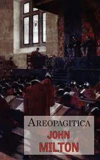 Areopagitica - Milton John