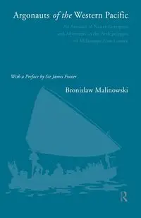 Argonauts of the Western Pacific - Bronislaw Malinowski