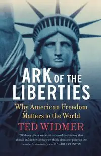 Ark of the Liberties - Ted Widmer