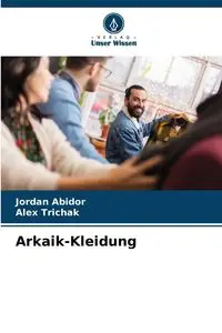 Arkaik-Kleidung - Jordan Abidor