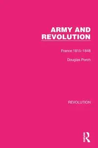 Army and Revolution - Douglas Porch