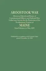 Aroostook War - Maine Council