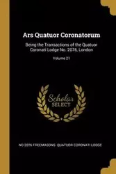 Ars Quatuor Coronatorum - Freemasons. Quatuor Coronati Lodge No 2