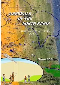 Arsenals of the North Kings - Brian Meline J