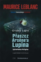 Arsene Lupin - Płaszcz Arsene'a Lupina, Ząb Herkul - Leblanc Mauirce