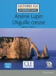 Arsene Lupin contre L'Aiguille creuse A2 + audio - Maurice Leblanc