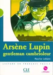 Arsene Lupin gentleman cambrioleur livre+CD - Maurice Leblanc