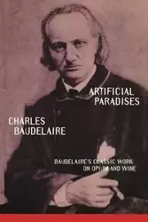 Artificial Paradises - Baudelaire D.