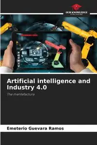 Artificial intelligence and Industry 4.0 - Guevara Ramos Emeterio