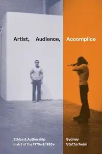 Artist, Audience, Accomplice - Sydney Stutterheim